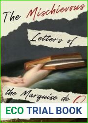 The Mischievous Letters of the Marquise de Q (French Letters, #2)