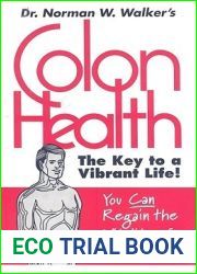 Colon Health: The Key to a Vibrant Life!
