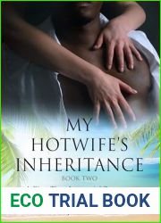 My Hotwife|s Inheritance - Book Two: A First-Time Interracial Romance