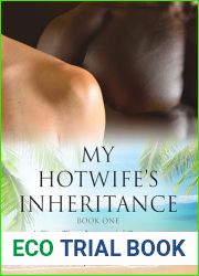 My Hotwife|s Inheritance - Book One: A First-Time Interracial Romance