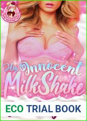 His Innocent Milkshake: An ABF ANR age gap short Romance (Milkshakes)
