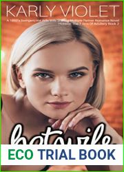 Hotwife: Greed - A 1950|s Swingers Hot Wife Wife Sharing Multiple Partner Romance Novel (Hotwife: The 7 Sins Of Adultery Book 2)