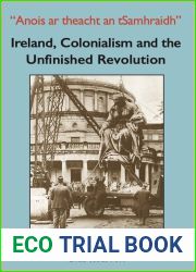 and quot;Anois ar theacht an tSamhraidh and quot;: Ireland, Colonialism and the Unfinished Revolution