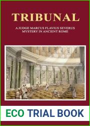 Tribunal: A Judge Marcus Flavius Severus Mystery in Ancient Rome