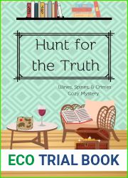 Hunt for the Truth: Wines, Spines, and Crimes Book Club Cozy Mystery 6 (Wines, Spines, and Crimes Book Club Cozy Mysteries)