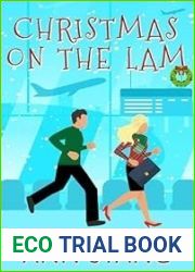 Christmas on the Lam (An Inspirational Cozy Mystery Romcom)