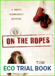 On the Ropes (The Duffy Dombrowski Mysteries, #1)
