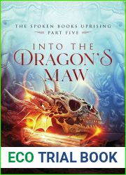 Into the Dragon|s Maw (The Spoken Books Uprising, #5)