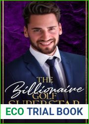 The Billionaire Golf Superstar: A Single Dad, Enemies to Lovers Small Town Romance