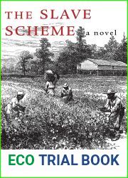 The Slave Scheme: A Novel