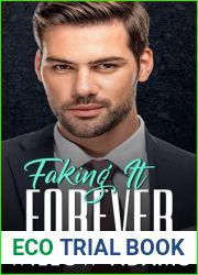 Faking It Forever: An enemies to lovers, billionaire romance