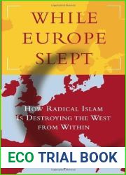 While Europe Slept: How Radical Islam is Destroying the West from Within