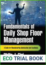 Fundamentals of Daily Shop Floor Management: A Guide for Manufacturing Optimization and Excellence