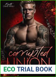Corrupted Union: An Arranged Marriage Mafia Romance (The Moretti Mafia #3) (The Moretti Mafia Series)