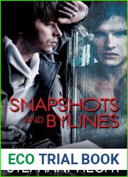 Snapshots and Bylines (Friends to Lovers, #3)