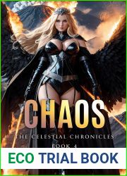 Chaos: The Celestial Chronicles Book 4