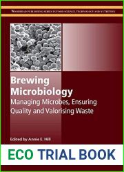 Brewing Microbiology: Managing Microbes, Ensuring Quality and Valorising Waste (Woodhead Publishing Series in Food Science, Technology and Nutrition)
