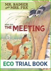 The Meeting: Book 1 (Mr. Badger and Mrs. Fox)