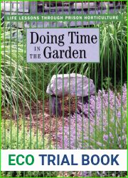 Doing Time in the Garden: Life Lessons through Prison Horticulture