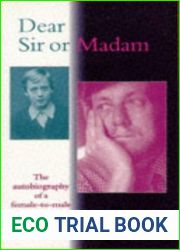 Dear Sir or Madam: The Autobiography of a Female-To-Male Transsexual
