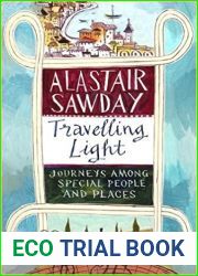 Travelling Light: Journeys Among Special People and Places