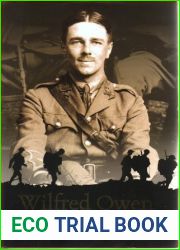 Wilfred Owen : A New Biography
