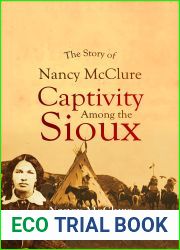 The Story of Nancy McClure, Captivity Among the Sioux
