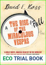 The Rise and Fall of the Miraculous Vespas (2) (Disco Days Trilogy)