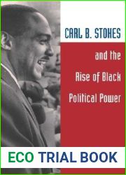 Carl B. Stokes and the Rise of Black Political Power
