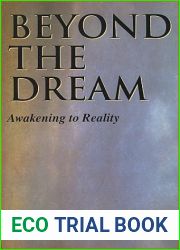 Beyond The Dream: Awakening to Reality