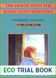 The House with the Blind Glass Windows