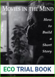Movies in the Mind: How to Build a Short Story