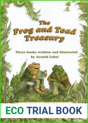 The Frog and Toad Treasury: Frog and Toad are Friends Frog and Toad Together Frog and Toad All Year (Frog and Toad #1-3)