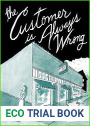 The Customer is Always Wrong