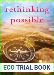Rethinking Possible: A Memoir of Resilience