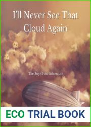 I|ll Never See That Cloud Again (The Boy|s Adventures, #1)