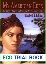My American Eden: Mary Dyer, Martyr for Freedom