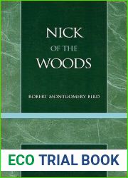 Nick of the Woods (Masterworks of Literature)