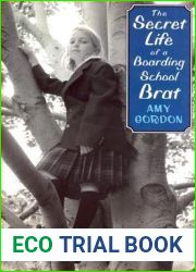 The Secret Life of a Boarding School Brat