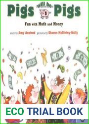 Pigs Will Be Pigs: Fun with Math and Money