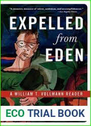 Expelled from Eden: A William T. Vollmann Reader