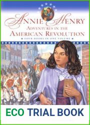 Annie Henry: Adventures in the American Revolution (Adventures of the American Revolution #1-4)
