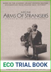 Into the Arms of Strangers: Stories of the Kindertransport