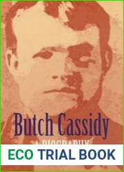 Butch Cassidy: A Biography (Bison Book)