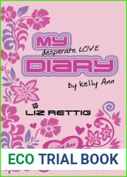My Desperate Love Diary (Diaries of Kelly Ann, #1)