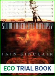 Slow Chocolate Autopsy