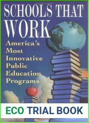 Schools That Work: America|s Most Innovative Public Education Programs