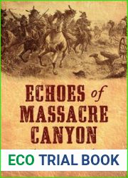 Echoes of Massacre Canyon