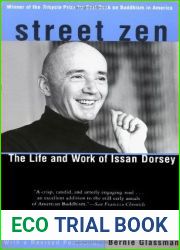 Street Zen: The Life and Work of Issan Dorsey