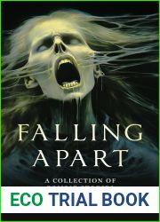 Falling Apart: A collection of Zombie Stories
